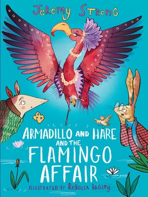 cover image of Armadillo and Hare and the Flamingo Affair